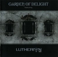 Garden of Delight - Featuring Lutherion 3.0 (2007)