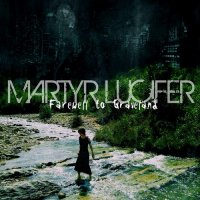 Martyr Lucifer - Farewell To Graveland (2011)