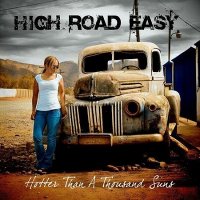 High Road Easy - Hotter Than A Thousand Suns (2009)