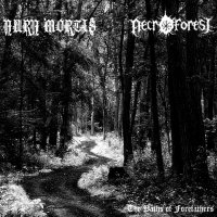 Necro Forest / Aura Mortis - The Paths Of Forefathers (Split) (2014)