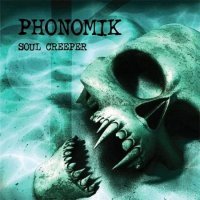 Phonomik - Soul Creeper (2010)  Lossless