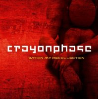 Crayon Phase - Within My Recollection (2013)