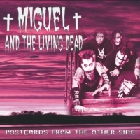 Miguel And The Living Dead - Postcards From The Other Side (2007)