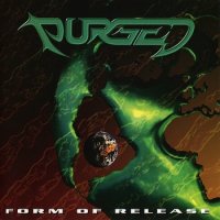 Purged - Form Of Release [Japanese Edition] (1996)