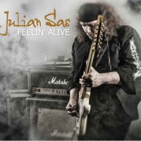 Julian Sas - Feelin’ Alive (2017)