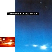 Lito Vitale Y La Cruz Del Sur - Lito Vitale Y La Cruz Del Sur (1993)