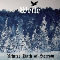 Weite - Winter Path Of Sorrow (2014)