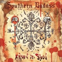 Southern Badass - Raised In Blood (2015)