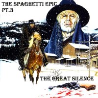 VA - The Spaghetti Epic 3 - The Great Silence (2008)