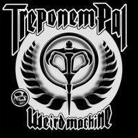 Treponem Pal - Weird Machine (2008)