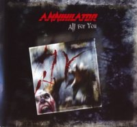 Annihilator - All For You (2004)