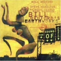 Bill Bruford\'s Earthworks - The Sound of Surprise (2001)