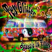 Tex Glitter - Spastic in Time (2017)