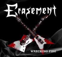 Erasement - Wrecking Fire (2012)