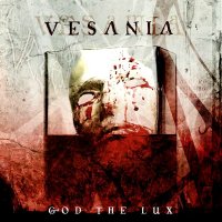 Vesania - God The Lux (2005)