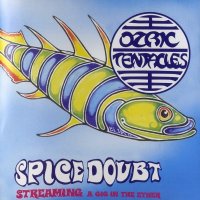 Ozric Tentacles - Spice Doubt (1998)