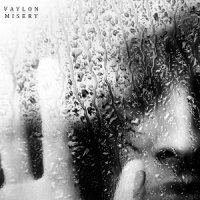 Vaylon - Misery (2017)