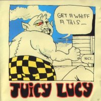 Juicy Lucy - Get A Whiff A This (1971)