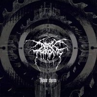 DarkThrone - Hate Them (2003)