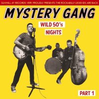 Mystery Gang - Wild 50\'s Nights Part#1&2 (2016)