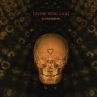 Divine Rebellion - Superhuman (2016)