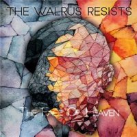 The Walrus Resists - The Face of Heaven (2016)