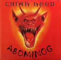 Uriah Heep - Abominog (2005 Expanded Deluxe Edition) (1982)