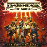 Brothers Of Sword - United For Metal (2015)