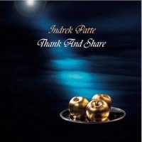 Indrek Patte - Thank and Share (2015)