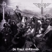 Tyranny - In Times of Tyranny (2006)