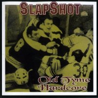 Slapshot - Old Tyme Hardcore (1996)