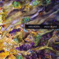 Jack Or Jive - Absurdity (2004)