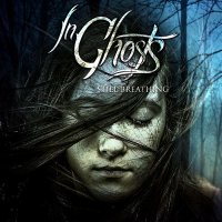 InGhosts - Still Breathing (2015)