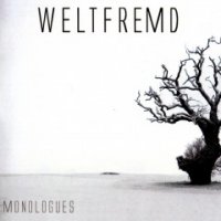 Weltfremd - Monologues (2009)  Lossless