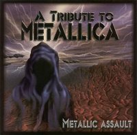 VA - Metallic Assault (A Tribute To Metallica) (2006)