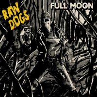 Raw Dogs - Fool Moon (2104)