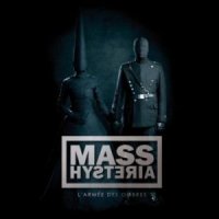 Mass Hysteria - L\'Arme des Ombres (2012)