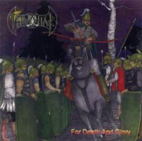 Thronar - For Death and Glory (2005)