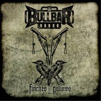 Bullbar - Finches & Gallows (2012)