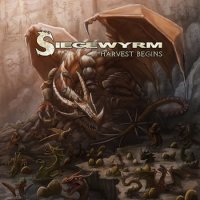 Siegewyrm - Harvest Begins (2014)  Lossless