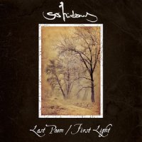 So Hideous - Last Poem ​/ ​First Light (2013)