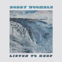 Roddy Woomble - Listen to Keep (2013)