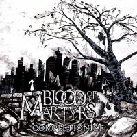 Blood Of The Martyrs - Completionist (2013)
