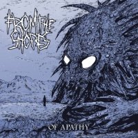 From The Shores - Of Apathy (2016)