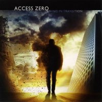 Access Zero - Living In Transition (2010)