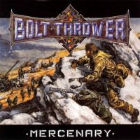 Bolt Thrower - Mercenary (Deluxe Ed.) (1998)