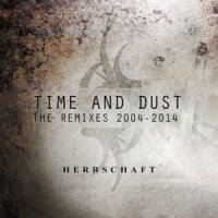 Herrschaft - Time & Dust – The Remixes 2004-2014 (2014)