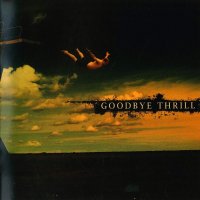 Goodbye Thrill - Goodbye Thrill (2007)