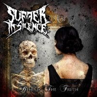 Suffer In Silence - Behind The Truth (2014)