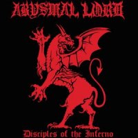 Abysmal Lord - Disciples Of The Inferno (2015)